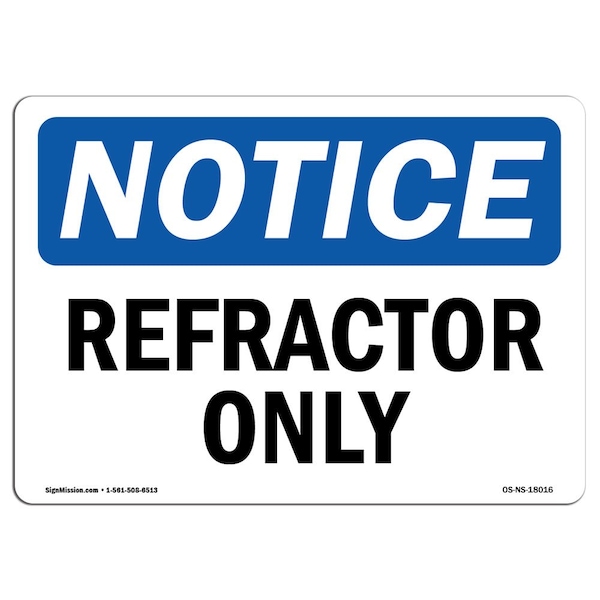 Safety Sign, OSHA Notice, 3.5" Height, Refractor Only Sign, Landscape, 10PK